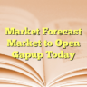 Market Forecast Market to Open Gapup Today