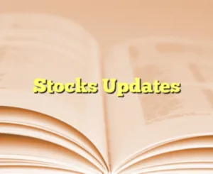 Stocks Updates