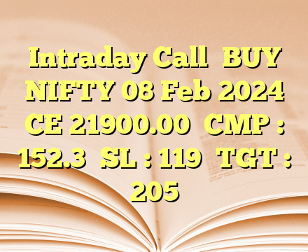Intraday Call

BUY NIFTY 08 Feb 2024 CE 21900.00

CMP : 152.3

SL : 119

TGT : 205