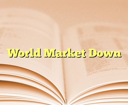 World Market Down