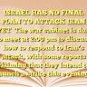 ISRAEL HAS NO FINAL PLAN TO ATTACK IRAN YETThe war cabinet is due to meet at 2:00 pm to discuss how to respond to Iran’s attack, with some reports claiming that they intend to launch a strike this evening.