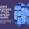 Adani Enterprises’ Q4 FY24 Financial Results: A Detailed Overview