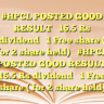 #HPCL POSTED GOOD RESULT16.5 Rs dividend1 Free share  ( for 2 share held)
#HPCL POSTED GOOD RESULT16.5 Rs dividend1 Free share  ( for 2 share held)