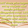 ‌L&T share price targets cut by analysts after margin guidance disappoints street ‌L&T share price targets cut by analysts after margin guidance disappoints street