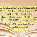INTRADAY STOCKS BUY PEL AT 852.5 TGT 862-870 SL-844 StockMarket #FinancialNews INTRADAY STOCKS BUY PEL AT 852.5 TGT 862-870 SL-844 StockMarket #FinancialNews
