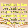 Securities in Ban For Trade Date 28-JUN-2024: NIL Securities in Ban For Trade Date 28-JUN-2024: NIL