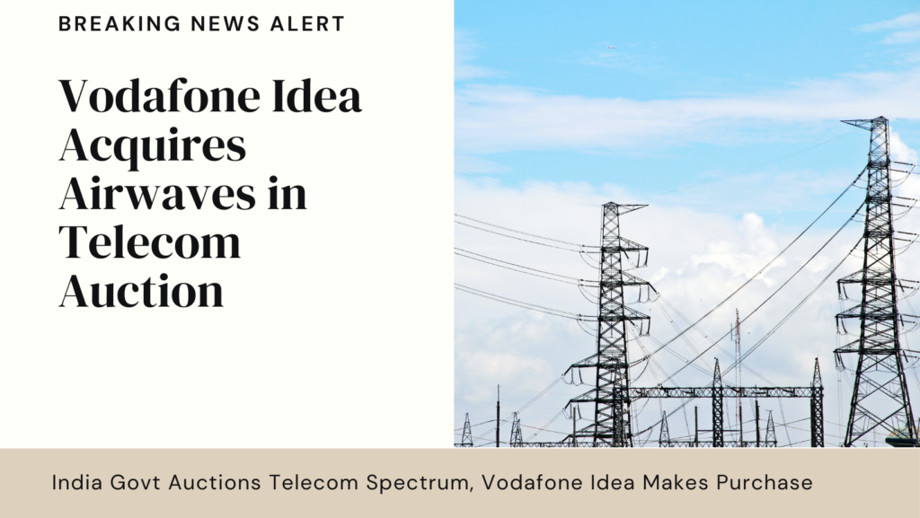 India’s Telecom Spectrum Auction: Major Investments by Vodafone Idea and Reliance Jio