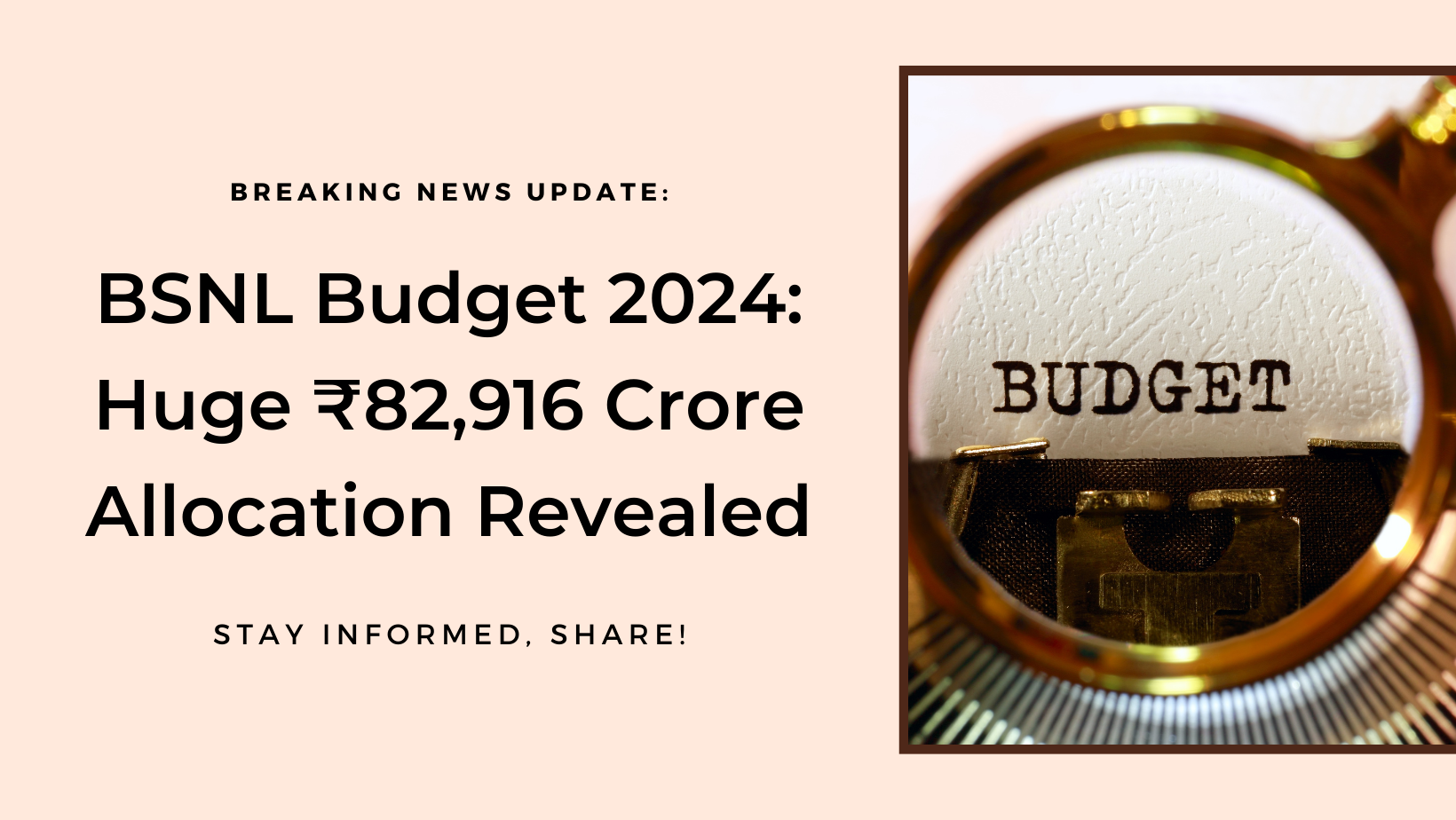 BSNL Budget 2024: Massive Allocation of ₹82,916 Crore Announced