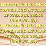 INTRADAY: SELL MCX COPPER AUG AT 783.80 TP 778.80 SL 786.50 (CMP-783.80) INTRADAY: SELL MCX COPPER AUG AT 783.80 TP 778.80 SL 786.50 (CMP-783.80)