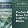 ZeeEnt to Raise ₹1,997 Cr via 10-yr Foreign Currency Convertible Bonds