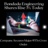 Bondada Engineering Shares Surge 5%