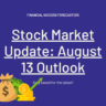 Stocks in News August 13