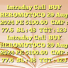Intraday CallBUY HEROMOTOCO 29 Aug 2024 PE 5100.00CMP : 77.6SL : 48TGT : 123 Intraday CallBUY HEROMOTOCO 29 Aug 2024 PE 5100.00CMP : 77.6SL : 48TGT : 123