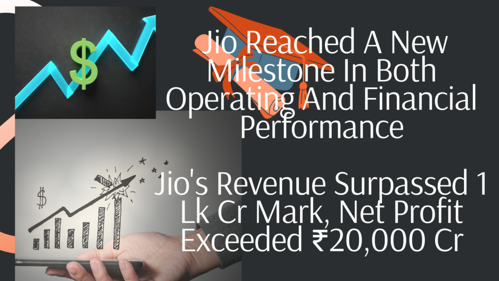 Jio Reaches New Milestone in Financial Performance and Customer Growth, Says Mukesh Ambani