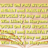 FOCUS ON PSU STOCKS AGAIN and RAILWAY STOCKS TO Buy as BJP Win Likely in Haryana FOCUS ON PSU STOCKS AGAIN and RAILWAY STOCKS TO Buy as BJP Win Likely in Haryana